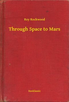 Through Space to Mars (eBook, ePUB) - Roy, Roy