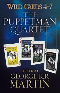 Wild Cards 4-7: The Puppetman Quartet (eBook, ePUB) - Martin, George R. R.