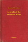 Legends of the Province House (eBook, ePUB)