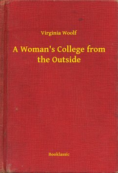 A Woman's College from the Outside (eBook, ePUB) - Woolf, Virginia