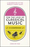 For the Love of Classical Music (eBook, ePUB)