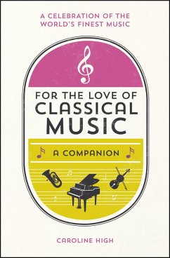 Cover For the Love of Classical Music (eBook, ePUB)