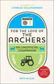 For the Love of The Archers (eBook, ePUB)