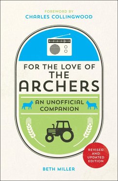 Cover For the Love of The Archers (eBook, ePUB)