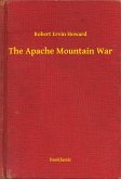 The Apache Mountain War (eBook, ePUB)