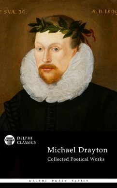 Delphi Collected Works of Michael Drayton (Illustrated) (eBook, ePUB) - Drayton, Michael