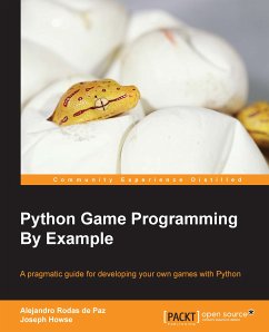Python Game Programming By Example (eBook, ePUB) - Rodas de Paz, Alejandro; Howse, Joseph