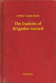 The Exploits of Brigadier Gerard (eBook, ePUB)