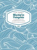 Mischief in Patagonia (eBook, ePUB)