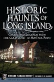 Historic Haunts of Long Island (eBook, ePUB)