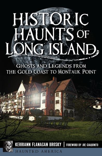 Historic Haunts of Long Island (eBook, ePUB) Historic Haunts of Long Island (eBook, ePUB)