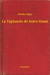 La Tapisserie de Notre-Dame (eBook,... - Bild 1