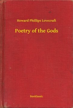 Poetry of the Gods (eBook, ePUB) - Lovecraft, Howard Phillips