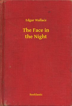 The Face in the Night (eBook, ePUB) - Wallace, Edgar