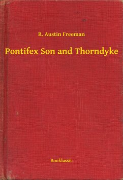 Pontifex Son and Thorndyke (eBook, ePUB) - Freeman, R. Austin