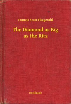 The Diamond as Big as the Ritz (eBook, ePUB) - Francis, Francis