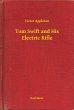 Tom Swift and His Electric Rifle... - Bild 1