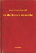 He Thinks He's Wonderful (eBook, ePUB) - Bild 1
