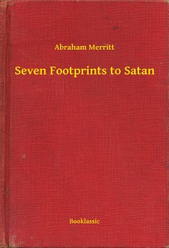 Seven Footprints to Satan (eBook, ePUB) - Merritt, Abraham