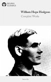 Complete Works of William Hope Hodgson (eBook, ePUB)