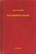 Feu Mathias Pascal (eBook, ePUB) - Bild 1