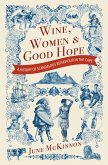 Wine, Women and Good Hope (eBook, ePUB)