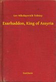 Esarhaddon, King of Assyria (eBook, ePUB)