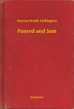 Penrod and Sam (eBook, ePUB) - Tarkington, Newton Booth