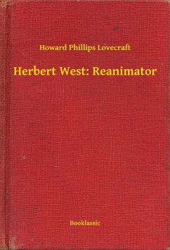 Herbert West: Reanimator (eBook, ePUB) - Lovecraft, Howard Phillips