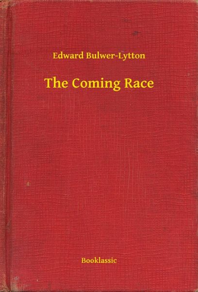 The Coming Race (eBook, ePUB)
