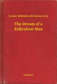 The Dream of a Ridiculous Man (eBook, ePUB)