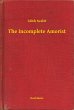 The Incomplete Amorist (eBook, ePUB) - Bild 1