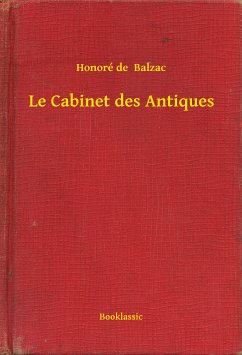 Le Cabinet des Antiques (eBook, ePUB) - Balzac, Honoré de