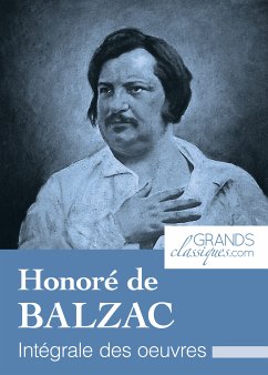 Honoré de Balzac (eBook, ePUB) - de Balzac, Honoré; GrandsClassiques.com