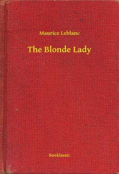 The Blonde Lady (eBook, ePUB) - Leblanc, Maurice