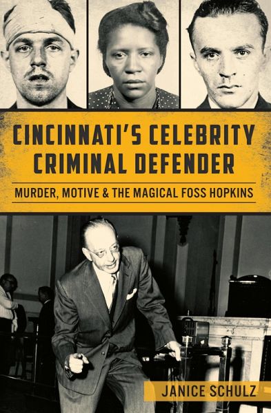 Cincinnati's Celebrity Criminal Defender (eBook, ePUB) Cincinnati's Celebrity Criminal Defender (eBook, ePUB)