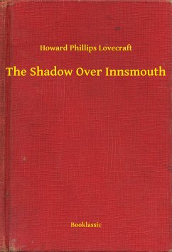 The Shadow Over Innsmouth (eBook, ePUB) - Howard, Howard