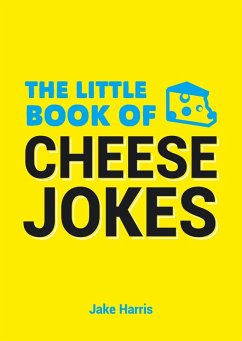 Cover The Little Book of Cheese Jokes (eBook, ePUB)