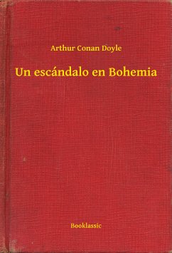 Un escándalo en Bohemia (eBook, ePUB) - Doyle, Arthur Conan