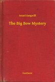 The Big Bow Mystery (eBook, ePUB)