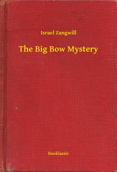 The Big Bow Mystery (eBook, ePUB) - Zangwill, Israel