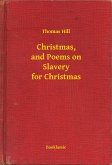 Christmas, and Poems on Slavery for Christmas (eBook, ePUB)