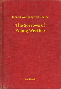 The Sorrows of Young Werther (eBook, ePUB) - Johann, Johann