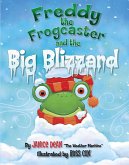 Freddy the Frogcaster and the Big Blizzard (eBook, ePUB)