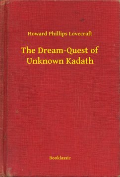The Dream-Quest of Unknown Kadath (eBook, ePUB) Cover The Dream-Quest of Unknown Kadath (eBook, ePUB)