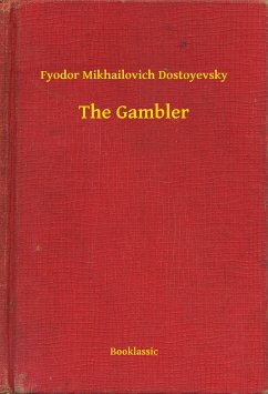 The Gambler (eBook, ePUB) - Fyodor, Fyodor