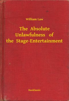 The Absolute Unlawfulness of the Stage-Entertainment (eBook, ePUB) - William, William