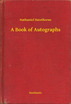 A Book of Autographs (eBook, ePUB) - Hawthorne, Nathaniel