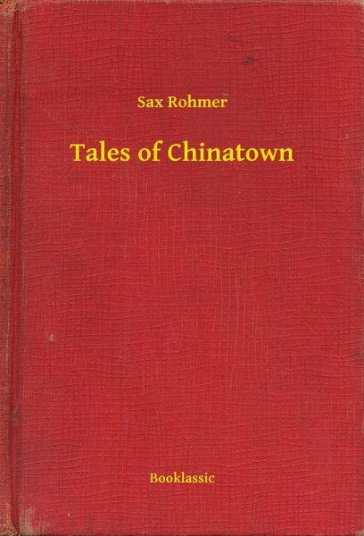 Tales of Chinatown (eBook, ePUB) Tales of Chinatown (eBook, ePUB)