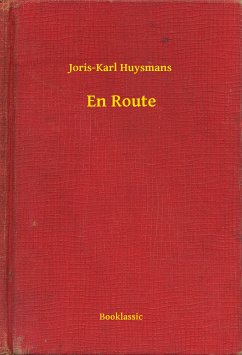 En Route (eBook, ePUB) - Huysmans, Joris-Karl